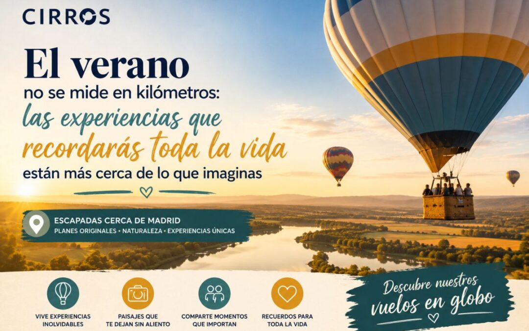 Escapadas cerca de Madrid: experiencias que recordarás mucho después del verano | Cirros